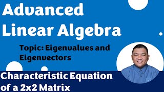 Characteristic Equation of a 2x2 Matrix1  Eigenvalues and Eigenvectors  Advanced Linear Algebra [upl. by Inaoj]