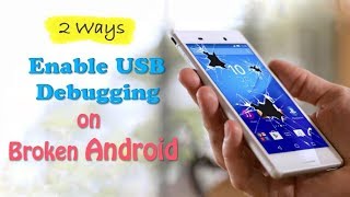 How to Enable USB Debugging on Broken Android 2022 [upl. by Pickard215]