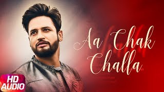 Aa Chak Challa Full Audio Song  Sajjan Adeeb  Jay K  Latest Punjabi Song 2017  Speed Records [upl. by Manton]