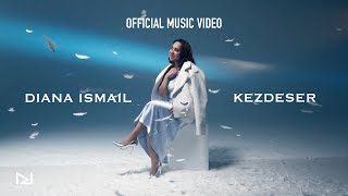 Diana Ismail  Kezdeser Official Music Video [upl. by Inilam583]