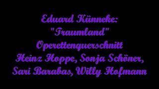 Eduard Künneke quotTraumlandquot Querschnitt [upl. by Acirdna]