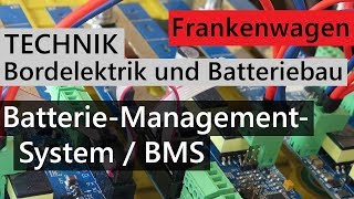 Wohnmobil Bordelektrik  LiFePo4 Akku selber bauen 5  Bau amp Test BMS Batteriemanagementsystem [upl. by Goldsmith]