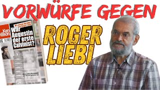 Der ROGER LIEBI Skandal  🎙️Podcast Ken Wilson  Augustinus  Calvinismus [upl. by Akitan]