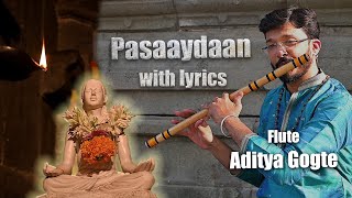 PASAYDAN WITH LYRICS  DHYANESHWAR MAULI  पसायदान  ज्ञानेश्वर माउली  ADITYA GOGTE  FLUTE [upl. by Banwell]