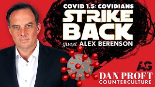 Dan Proft interviews Alex Berenson on COVID 15  Covidians STRIKE BACK [upl. by Orvas]