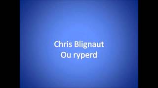 Ou ryperd  Chris Blignaut [upl. by Durwin]