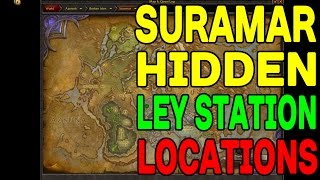 WoW LEGION Suramar Hidden Ley Stations Locations [upl. by Annairb697]