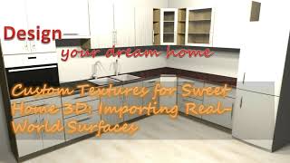 Custom Textures for Sweet Home 3D Importing RealWorld Surfaces [upl. by Noremmac]