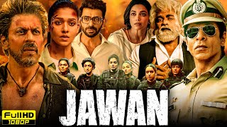 Jawan Full Movie HD  Shah Rukh Khan Nayanthara Vijay Sethupathi  Atlee  1080p HD Facts amp Review [upl. by Aihsit]