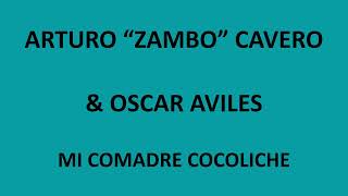 Arturo Zambo Cavero amp Oscar Aviles  Mi comadre cocoliche LetraLyrics [upl. by Frech396]