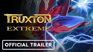 Truxton Extreme  Official Announcement Trailer  TGS 2023 [upl. by Eenobe739]