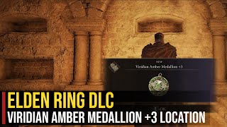 Viridian Amber Medallion 3 Location  Elden Ring DLC Shadow of the Erdtree [upl. by Llehcram]