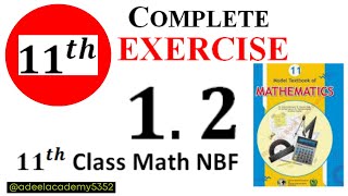 Exercise 12  11th Class Math NBF Book  Ex 12 National Book  Federal board  ADEEL ACADEMY [upl. by Ylrak337]