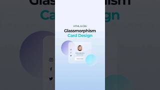 Responsive Glassmorphism Card HTML amp CSS [upl. by Damicke278]