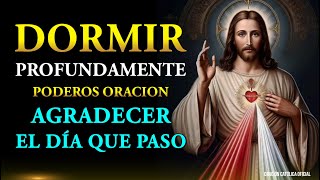 Oración para Agradecer el día que paso y Dormir profundamente [upl. by Oruam]