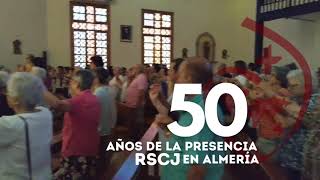 50 años de la presencia RSCJ en Almería [upl. by Hpseoj]