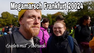 Megamarsch Frankfurt 2024 leider mit Abbruch [upl. by Tad]