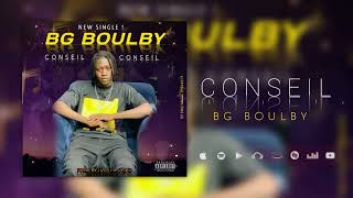 BG BOULBY  CONSEIL  prod by Lvds [upl. by Nus988]