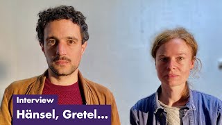 Hänsel Gretel…  Interview de Samuel Achache et Sarah Le Picard [upl. by Nosmirc]