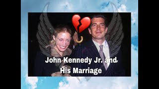 John Kennedy Jr and His Marriage too Carolyn Bessette [upl. by Sakmar]