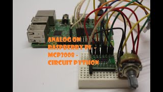 Analog input on raspberry pi using mcp3008 running on circuit python [upl. by Aynatahs713]