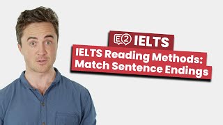 IELTS Reading METHODS Match Sentence Endings [upl. by Pinkerton]