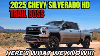 The 2025 Chevy Silverado Trail Boss HD Is NOW A Reality Heres What We Know [upl. by Ruthann]