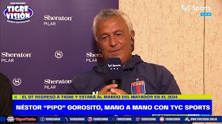 Néstor Pipo Gorosito mano a mano con TyC Sports [upl. by Wynny141]