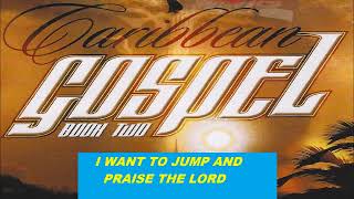 I WANT TO JUMP AND PRAISE THE LORD George Banton Reggae Gospel Music  Jamaica [upl. by Octavia594]