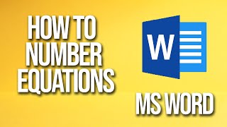 How To Number Equations Microsoft Word Tutorial [upl. by Haisej]