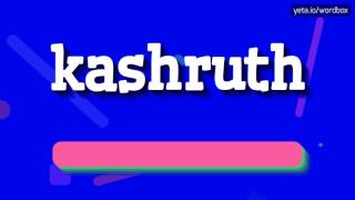 KASHRUTH  HOW TO PRONOUNCE KASHRUTH [upl. by Gant]