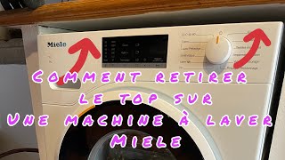 Comment retirer le top sur une machine à laver Miele [upl. by Lidia]