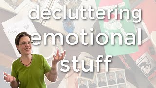 HOW TO DECLUTTER EMOTIONALLY HEAVY THINGS [upl. by Lattie]