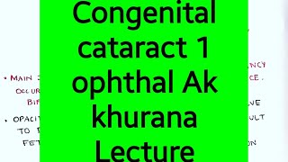 Congenital cataract  ophthalmology lecture 1  ak khurana 6 Minute medico [upl. by Ballman]