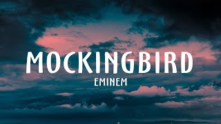 Eminem  Mockingbird Lyrics [upl. by Uriah]