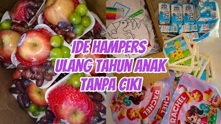 IDE HAMPERS ULANG TAHUN ANAK TANPA CIKI [upl. by Nick375]