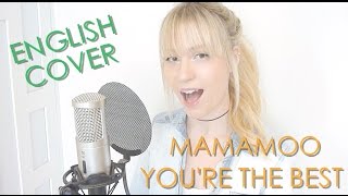 MAMAMOO 넌 is 뭔들 You’re the Best English Cover [upl. by Lenssen]