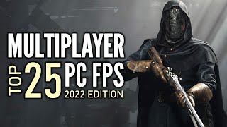 Top 25 Best PC Multiplayer FPS Games That You Should Play  2022 Edition [upl. by Sharla566]