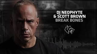 Neophyte amp Scott Brown  Break Bones [upl. by Sandon684]