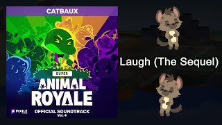 Laugh The Sequel  Super Animal Royale Vol 4 Original Game Soundtrack [upl. by Avlasor]