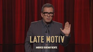 LATE MOTIV  Monólogo de Andreu Buenafuente  LateMotiv20 [upl. by Nylanaj]