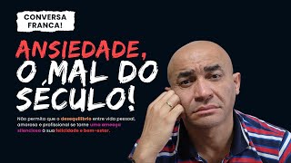 COMO A ANSIEDADE AFETA TODOS OS ASPECTOS DA VIDA equilibrio saude [upl. by Anauqahc]