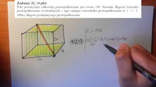 matura podstawowa 2014 maj zad 32 Pole powierzchni prostopadłościanu Oblicz długość przekątnej [upl. by Maag]