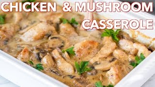 Easy Chicken and Mushroom Casserole Recipe  Natashas Kitchen [upl. by Ayhdnas949]