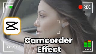 How to add a camcorder effect to a video in a CapCut [upl. by Brindell]