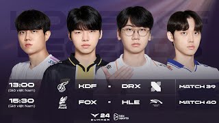 Bình Luận Tiếng Việt KDF vs DRX  FOX vs HLE  Tuần 4 Ngày 5  LCK Mùa Hè 2024 [upl. by Casia]