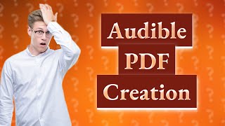 How do I make a PDF for Audible [upl. by Madelon]