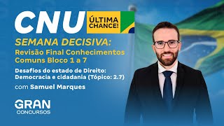 CNU  Revisão Final dos Comuns Blocos 1 a 7 Democracia e Cidadania Tópico 27 [upl. by Freeland]