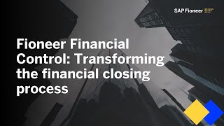 Fioneer Financial Control Transforming the financial closing process [upl. by Auqeenahs580]