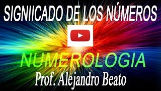 Significado de los Numeros del 1 al 10  NUMEROLOGIA PITAGORICA [upl. by Llesig]